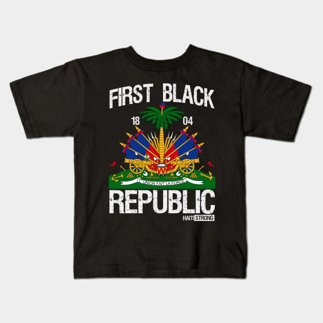 Haitian History Revolution Since 1804 | First Black Republic Kids T-Shirt by JJDezigns